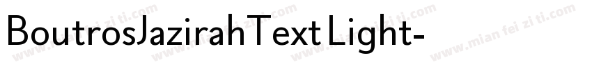 BoutrosJazirahText Light字体转换